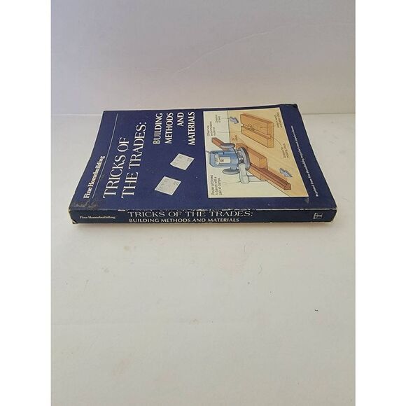 Vintage Tricks of the Trade: Building Methods and Materials by Fine Homebuilding - Picture 3 of 5